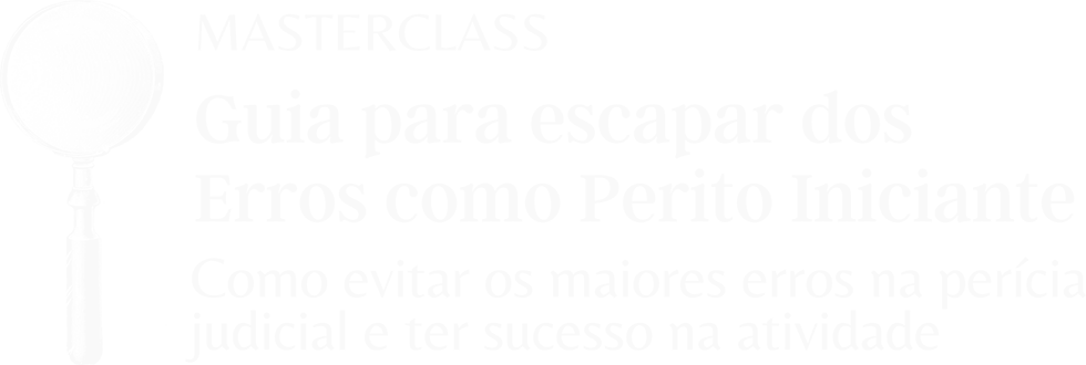 Guia para Escapar dos Erros como Perito Iniciante