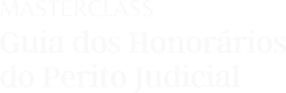 Guia dos Honorários do Perito Judicial